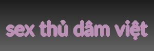 sex thủ dâm việt